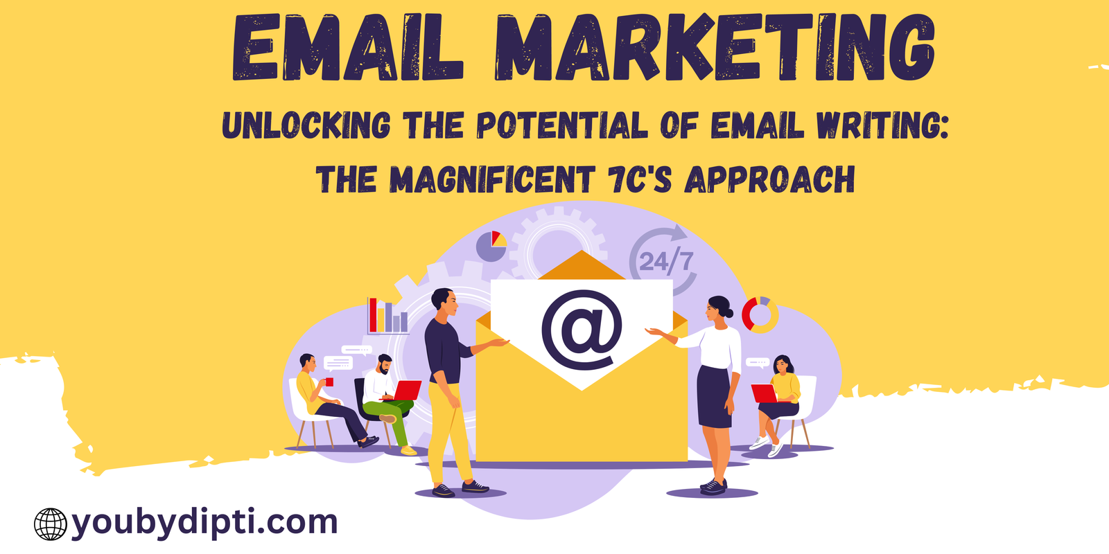 Unlocking the Potential of Email Writing: The Magnificent 7C's Approach
